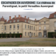 ESCAPADES EN AUVERGNE – Le château de Parentignat, le petit Versailles Auvergnat (Par RVA Radio)